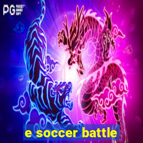 e soccer battle